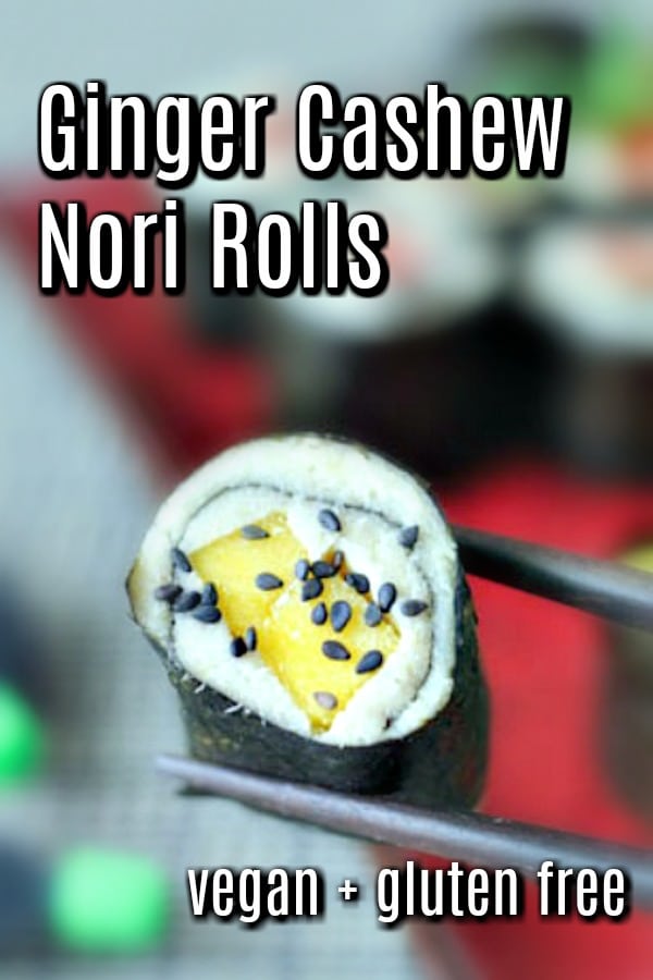 Ginger Cashew Nori Rolls @spabettie #vegan #glutenfree