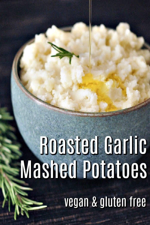 Roasted Garlic Mashed Potatoes @spabettie #vegan #glutenfree #comfortfood
