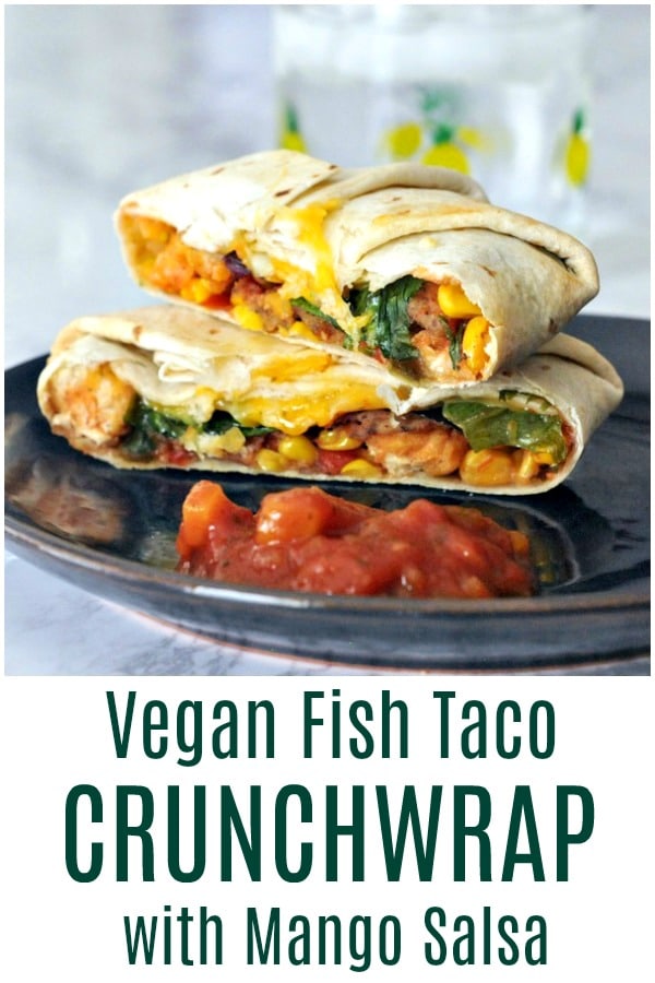 Fish Taco Crunchwrap with Mango Salsa @spabettie #vegan