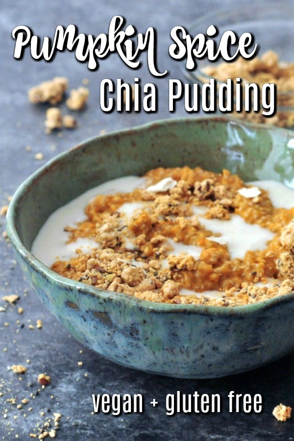 Pumpkin Spice Chia Pudding in a bowl with cashew cream and granola