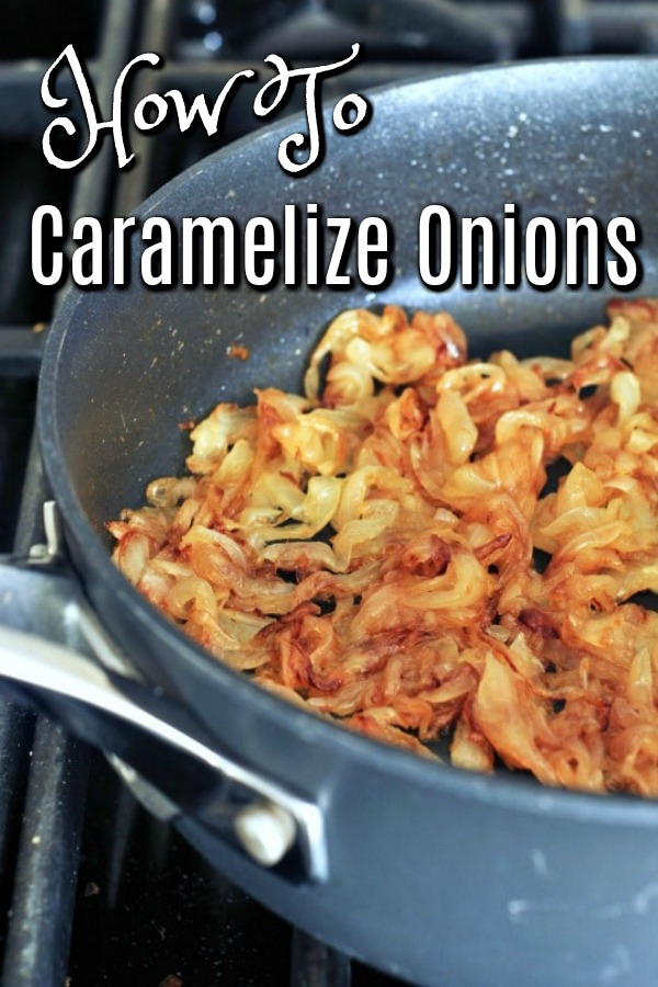 a high walled skillet filled with sliced onion cooked golden brown, with text over top that reads: How To Caramelize Onions