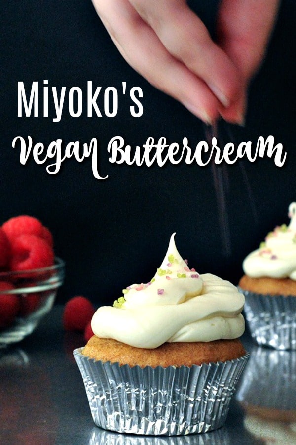 Miyoko's Vegan Buttercream Frosting with dairy free butter on a cupcake with sprinkles