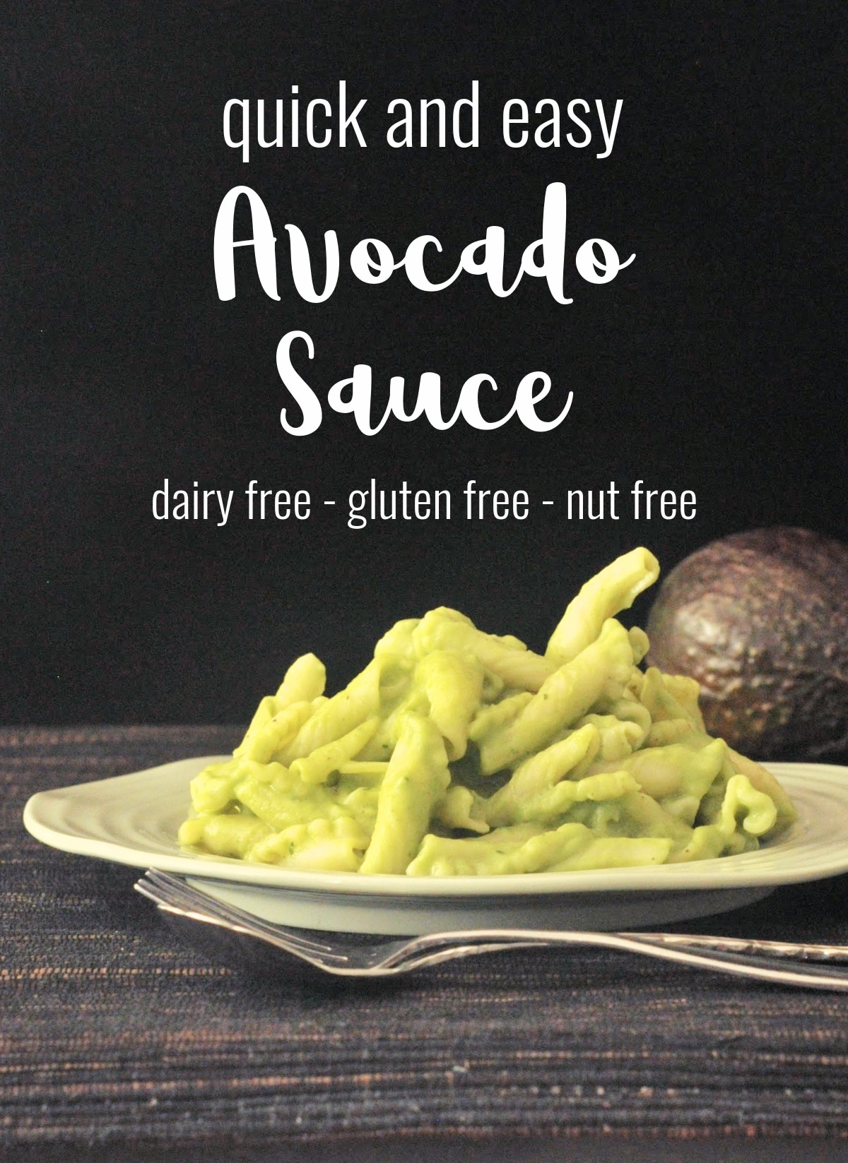a plate of light green avocado sauce pasta against a black background. "quick and easy avocado sauce" text overlay